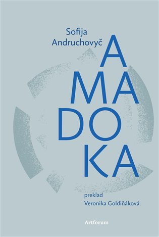 Levně Amadoka - Sofija Andruchovyč