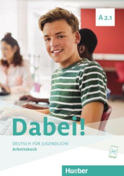 Levně Dabei A2/1  Arbeitsbuch - Alberti, Josef; Büttner, Siegfried; Köpp, Gabriele