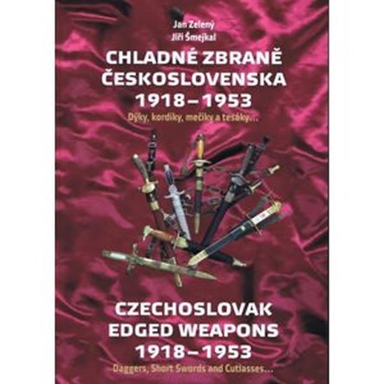 Levně Chladné zbraně Československa 1918-1953 - Jiří Šmejkal