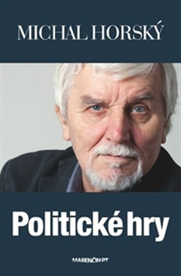 Levně Politické hry - Michal Horský