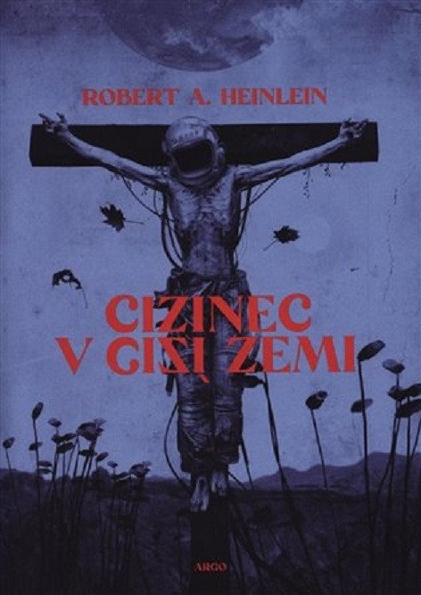 Levně Cizinec v cizí zemi, 2. vydání - Robert A. Heinlein