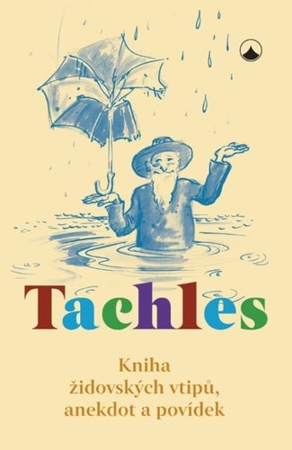 Levně Tachles - Kniha židovských vtipů, anekdot a povídek
