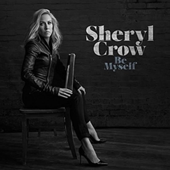 Be Myself - CD - Sheryl Crow