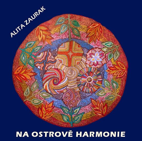 Na ostrově harmonie - CD (Léčivá relaxace) - Alita Zaurak