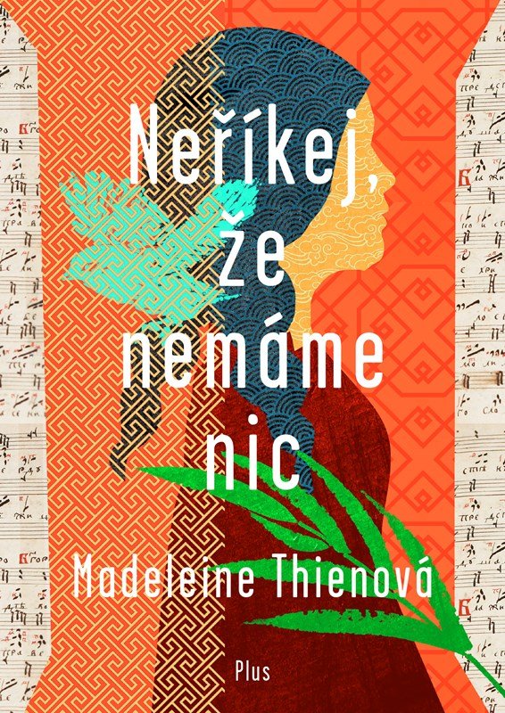 Levně Neříkej, že nemáme nic - Madeleine Thien