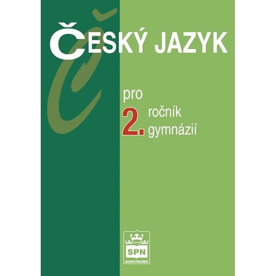Český jazyk pro 2.ročník gymnázií, 2. vydání - Jiří Kostečka