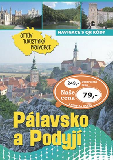 Levně Pálavsko a Podyjí Ottův turistický průvodce - Ivo Paulík