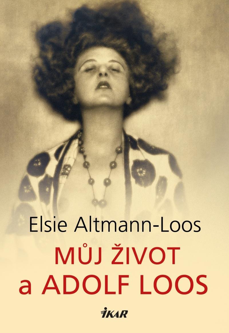 Levně Můj život a Adolf Loos - Elsie Altmann-Loos