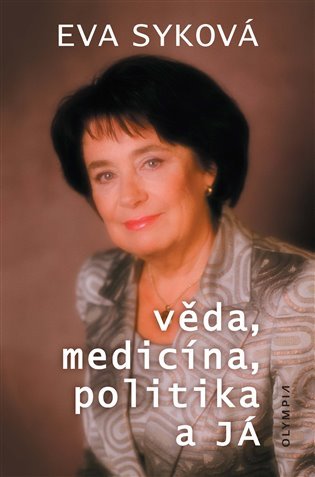 Levně Věda, medicína, politika a Já - Eva Syková