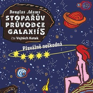 Stopařův průvodce Galaxií 5. - Převážně neškodná - CDmp3 (Čte Vojta Kotek) - Douglas Adams