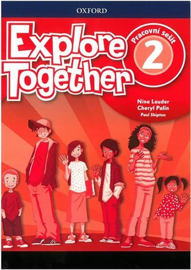 Explore Together 2 Workbook (CZEch Edition) - Nina Lauder