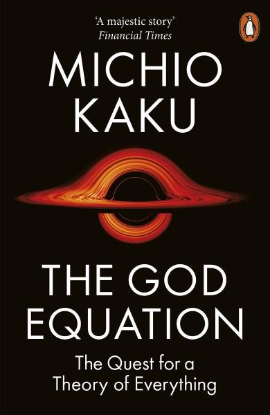 Levně The God Equation : The Quest for a Theory of Everything, 1. vydání - Michio Kaku
