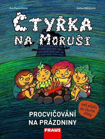 Levně Čtyřka na Moruši - Procvičování na prázdniny - Ivona Ivicová