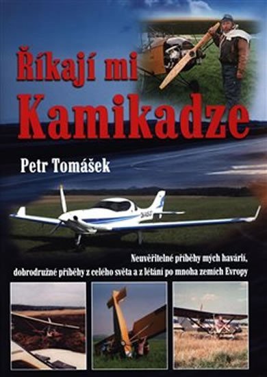 Levně Říkají mi Kamikadze - Petr Tomášek