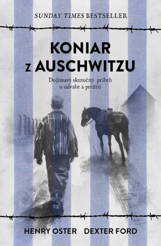 Levně Koniar z Auschwitzu - Henry Oster; Dexter Ford