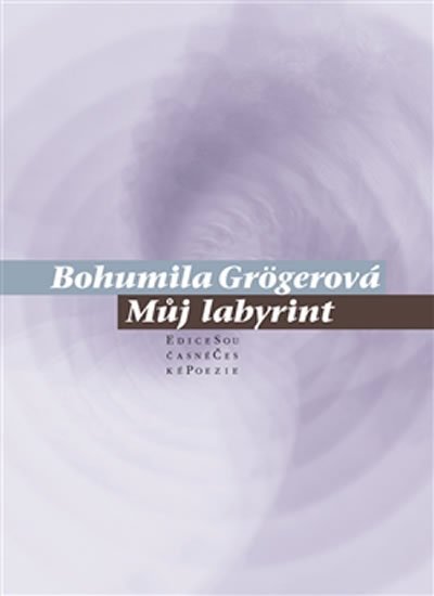 Levně Můj labyrint - Bohumila Grögerová