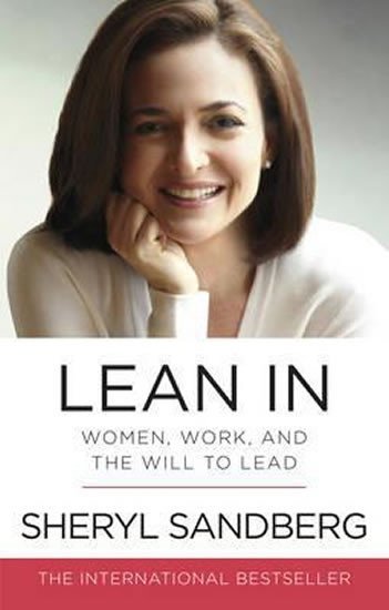 Levně Lean In : Women, Work, and the Will to Lead - Sheryl Sandberg