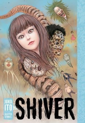 Levně Shiver: Junji Ito Selected Stories - Džundži Itó