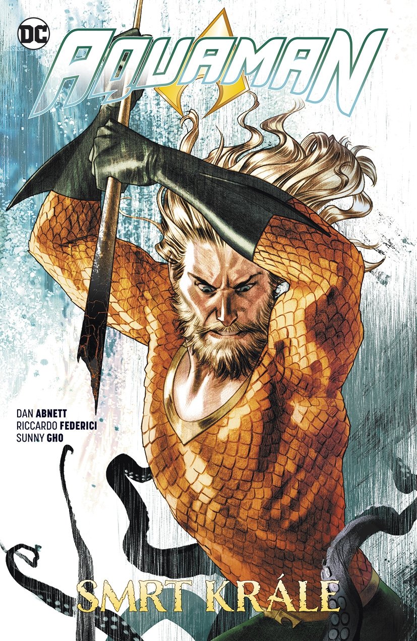 Levně Aquaman 6 - Smrt krále - Dan Abnett