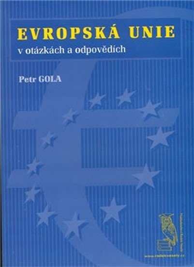 Levně Evropská unie - v otázkách a odpovědích - Petr Gola