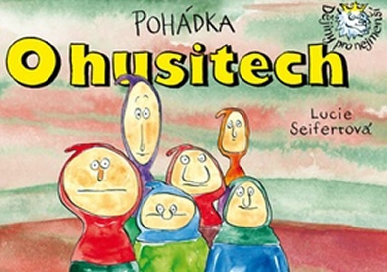 Levně Pohádka O husitech - Lucie Seifertová