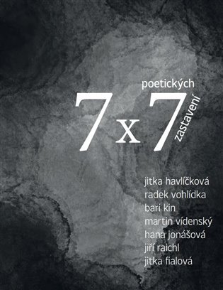 Levně 7 x 7 poetických zastavení - Jitka Havlíčková