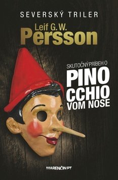 Levně Skutočný príbeh o Pinocchiovom nose - Leif GW Persson