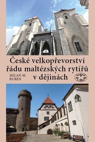 České velkopřevorství řádu maltézských rytířů v dějinách, 2. vydání - Milan Buben