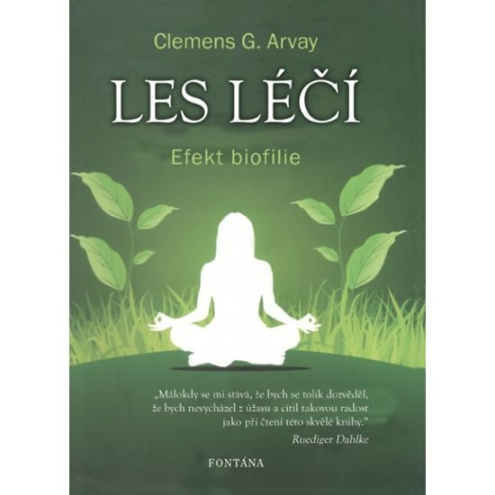 Levně Les léčí - Efekt biofilie - Clemens G. Arvay