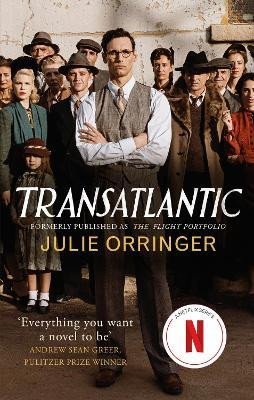 Levně Transatlantic: Based on a true story, utterly gripping and heartbreaking World War 2 historical fiction - Julie Orringer
