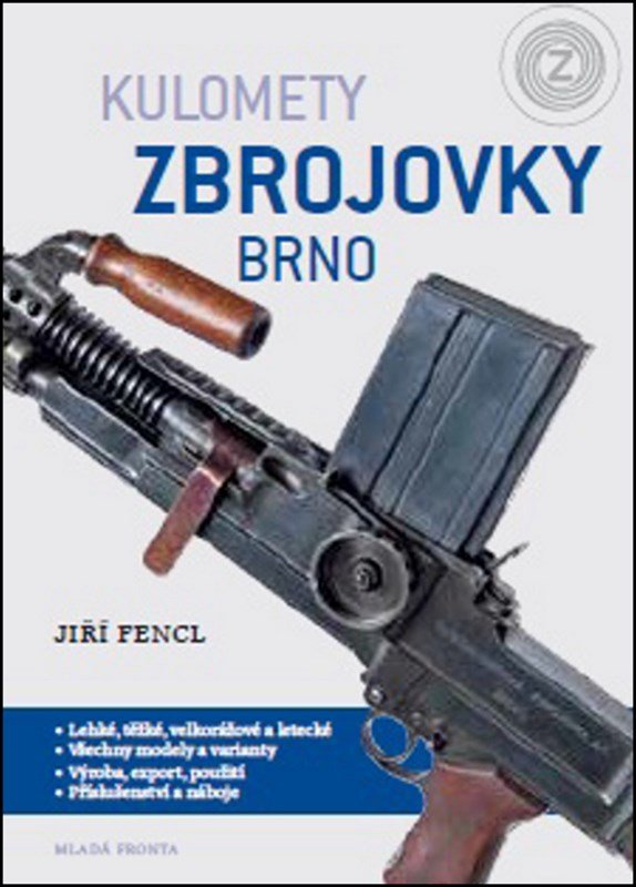 Levně Kulomety Zbrojovky Brno - Jiří Fencl
