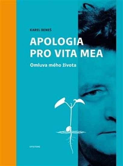 Levně Karel Beneš: Apologia pro vita mea - Jana Opatrná