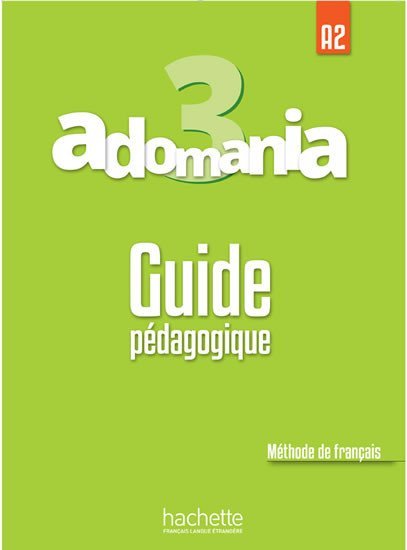 Product detail of Adomania 3 (A2) Guide pédagogique - Celine Himber