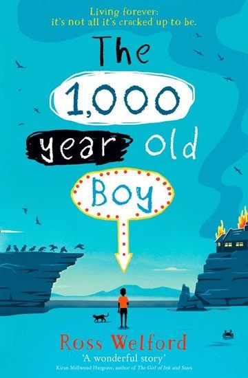 The 1000 Years Old Boy - Ross Welford