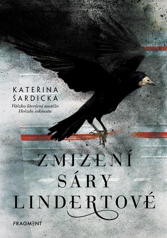 Levně Zmizení Sáry Lindertové, 2. vydání - Kateřina Šardická