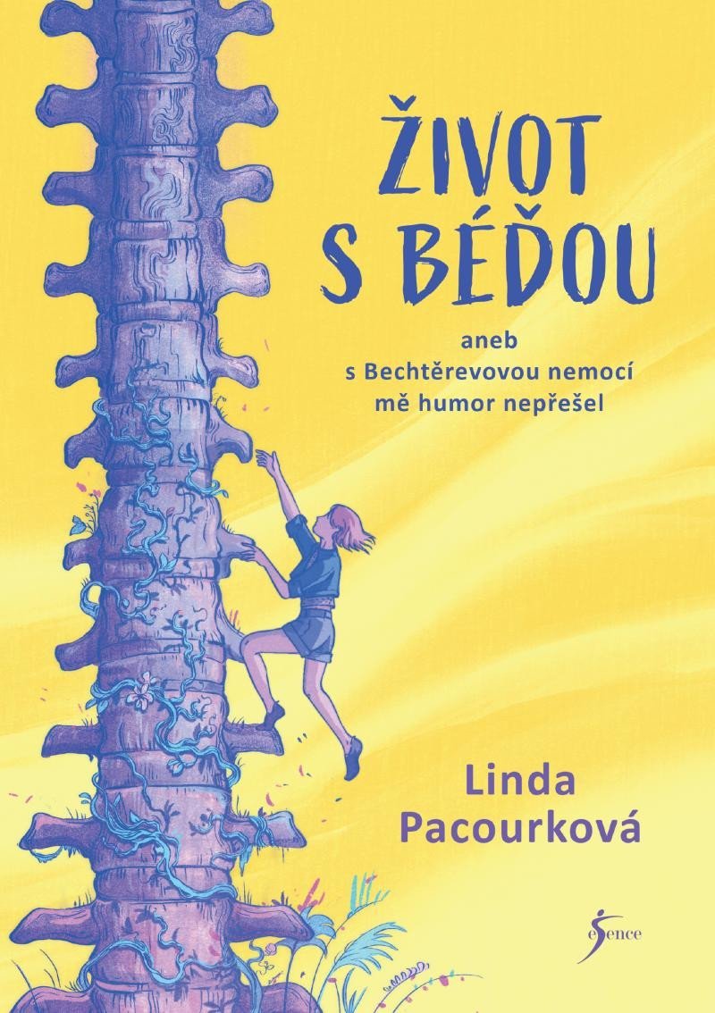 Levně Život s Béďou aneb s bechtěrevovou nemocí mě humor nepřešel - Linda Pacourková