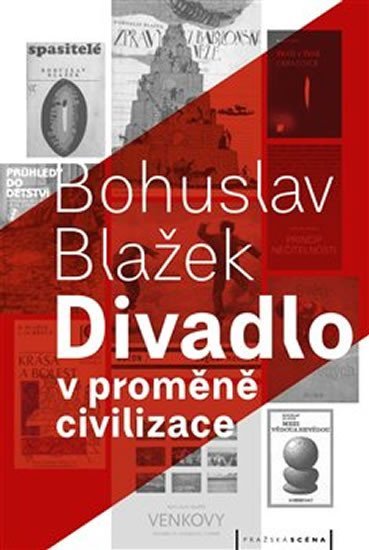 Levně Divadlo v proměně civilizace - Bohuslav Blažek
