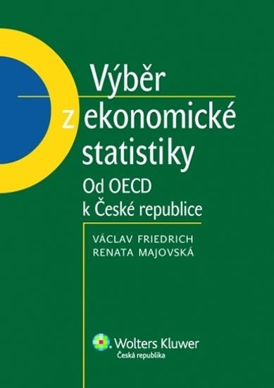 Levně Výběr z ekonomické statistiky: Od OECD k České republice - Václav Friedrich