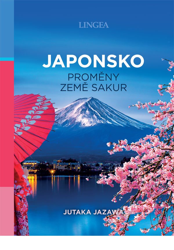 Levně Japonsko - Proměny země sakur - Jutaka Jazawa