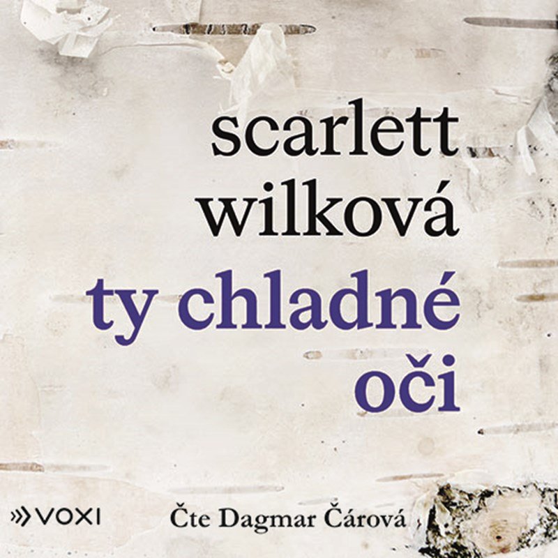 Ty chladné oči - CDmp3 (Čte Dagmar Čárová) - Wilková Scarlett