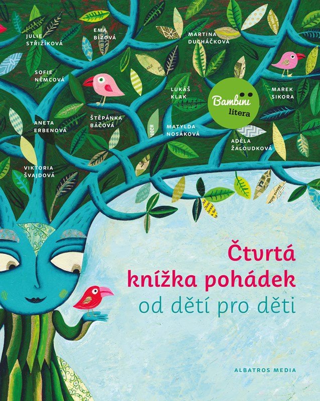 Čtvrtá knížka pohádek od dětí pro děti - kolektiv autorů