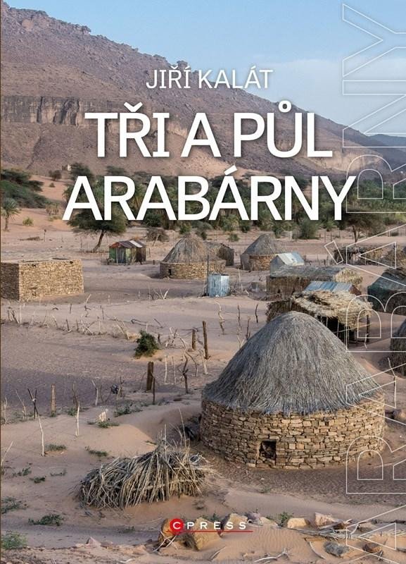 Product detail of Tři a půl Arabárny - Jiří Kalát