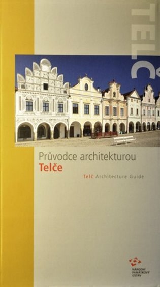 Levně Průvodce architekturou Telče - Podrobný česko-anglický průvodce památkami města - Jiří Bláha