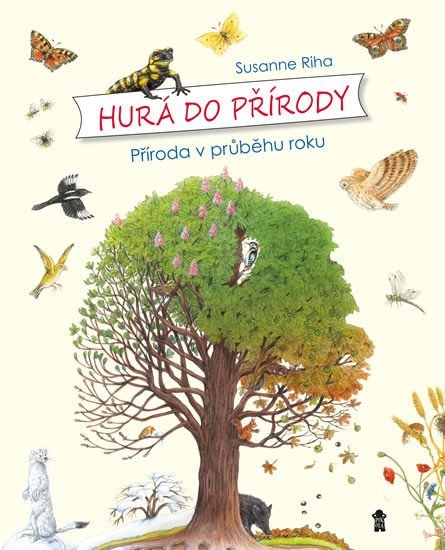 Hurá do přírody: Příroda v průběhu roku - Susanne Riha