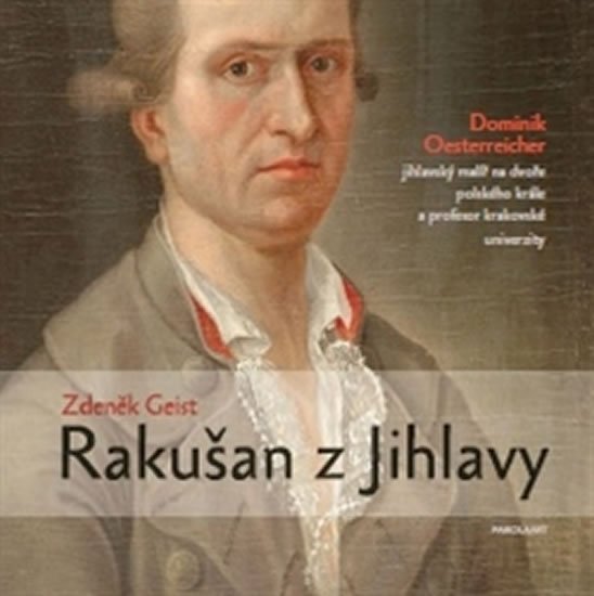 Levně Rakušan z Jihlavy - Zdeněk Geist