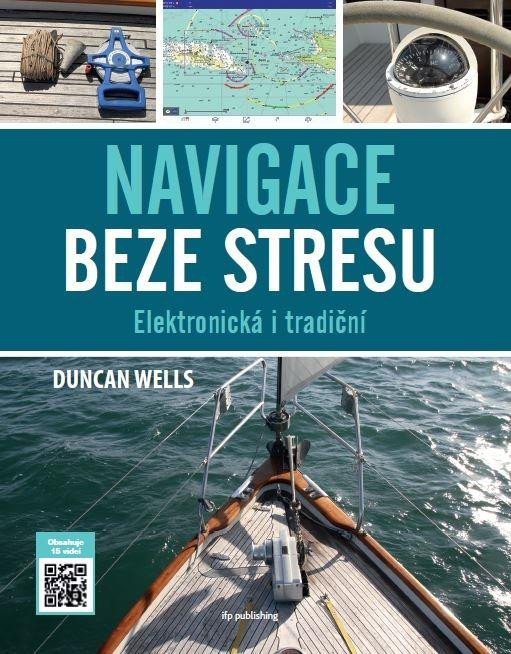 Navigace beze stresu - Elektronická i tradiční - Duncan Wels