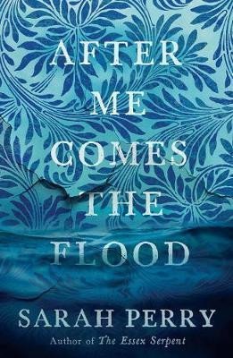 Levně After Me Comes the Flood - Sarah Perry