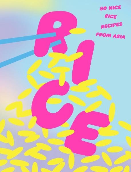 Levně Rice: 80 Nice Rice Recipes from Asia