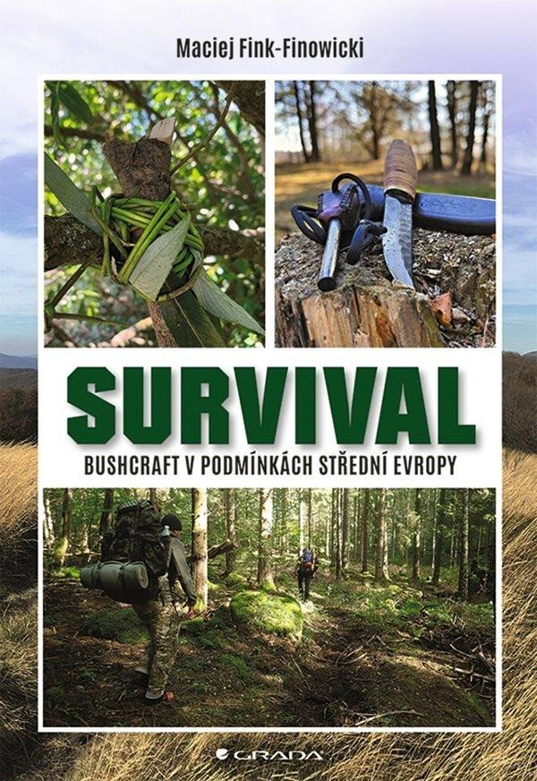Levně Survival - Bushcraft v podmínkách střední Evropy - Maciej Fink-Finowicki