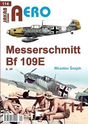 Levně AERO 114 Messerschmitt Bf 109E 6.díl - Miroslav Šnajdr